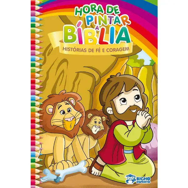 HORA DE PINTAR A BIBLIA HISTORIAS DE FE E CORAGEM RIDEEL