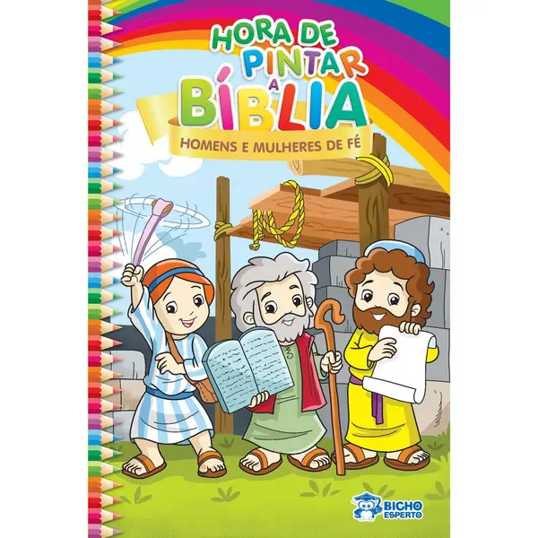 HORA DE PINTAR A BIBLIA HOMENS E MULHERES DE FE RIDEEL