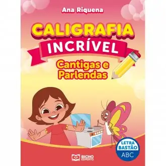 CALIGRAFIA INCRIVEL BASTAO CANTIGAS E PARLENDAS RIDEEL