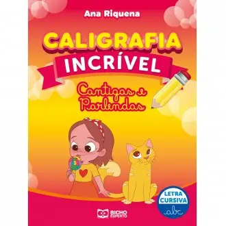 CALIGRAFIA INCRIVEL CURSIVA CANTIGAS E PARLENDAS RIDEEL