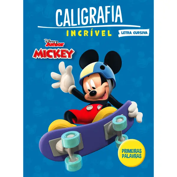 CALIGRAFIA INCRIVEL DISNEY MICKEY PRIMEIRAS PALAVRAS RIDEEL