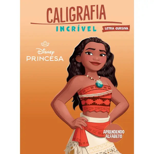 CALIGRAFIA INCRIVEL DISNEY PRINCESAS APRENDENDO ALFABETO