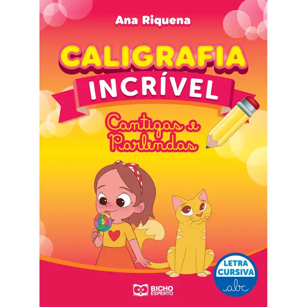 MEU PRIMEIRO LIVRO DE CALIGRAFIA CANTIGAS LETRAS CURSIVA