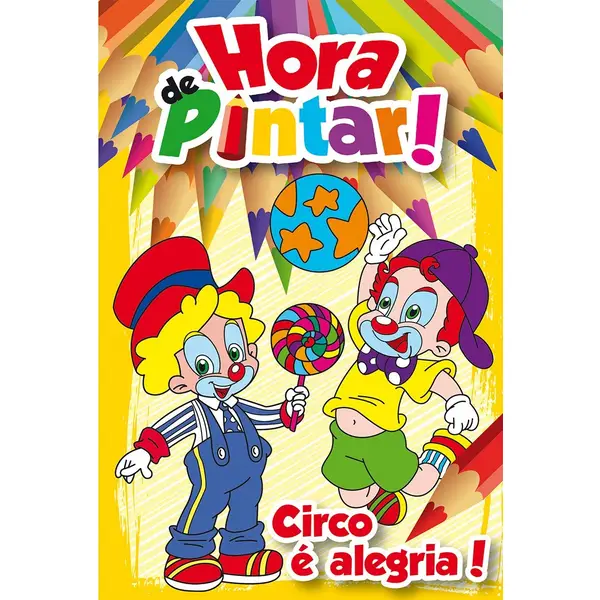 HORA DE PINTAR CIRCO E ALEGRIA RIDEEL